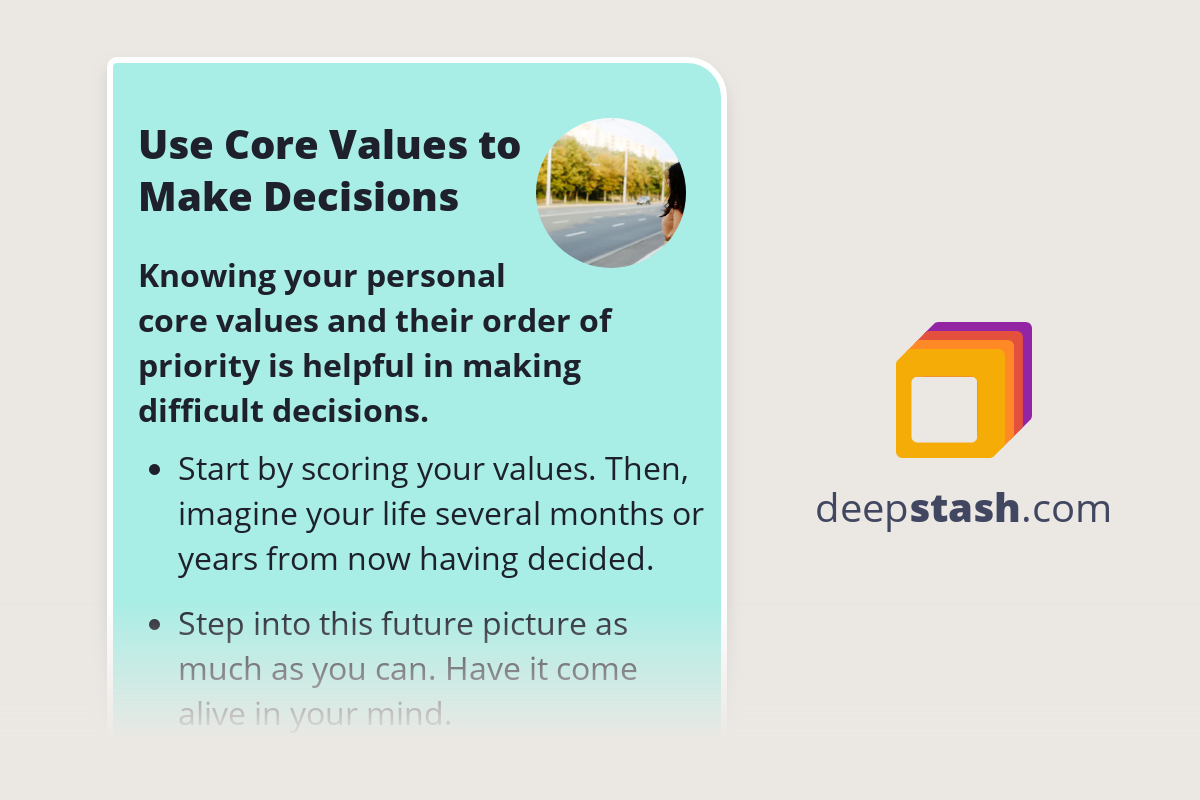 Use Core Values to Make Decisions Deepstash