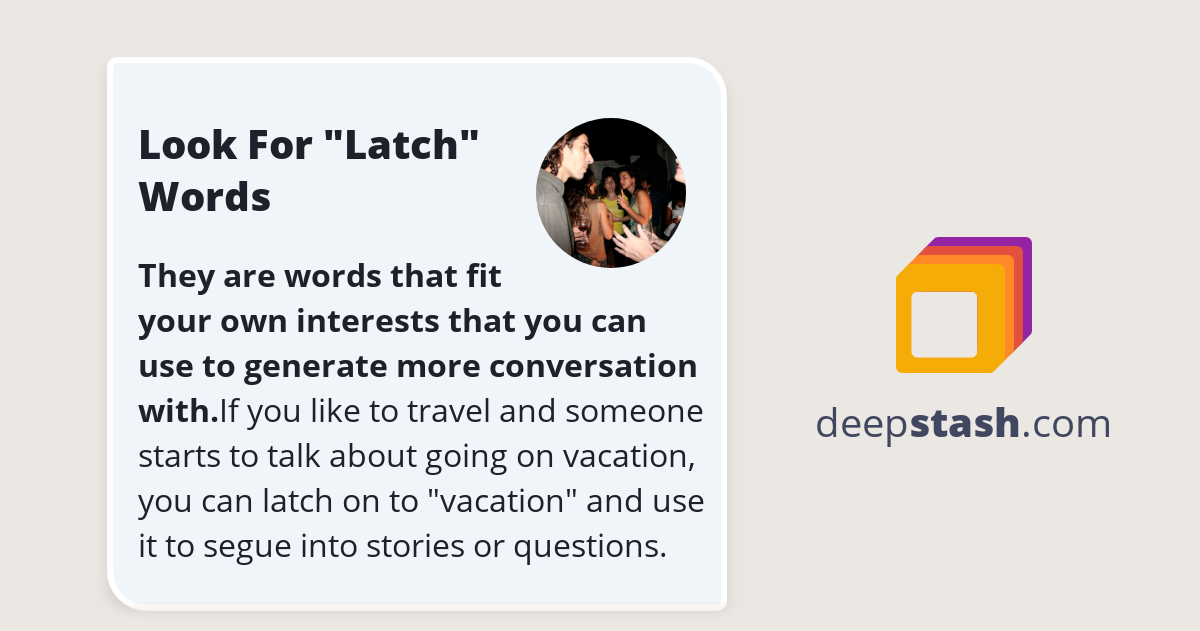 Look For "Latch" Words Deepstash