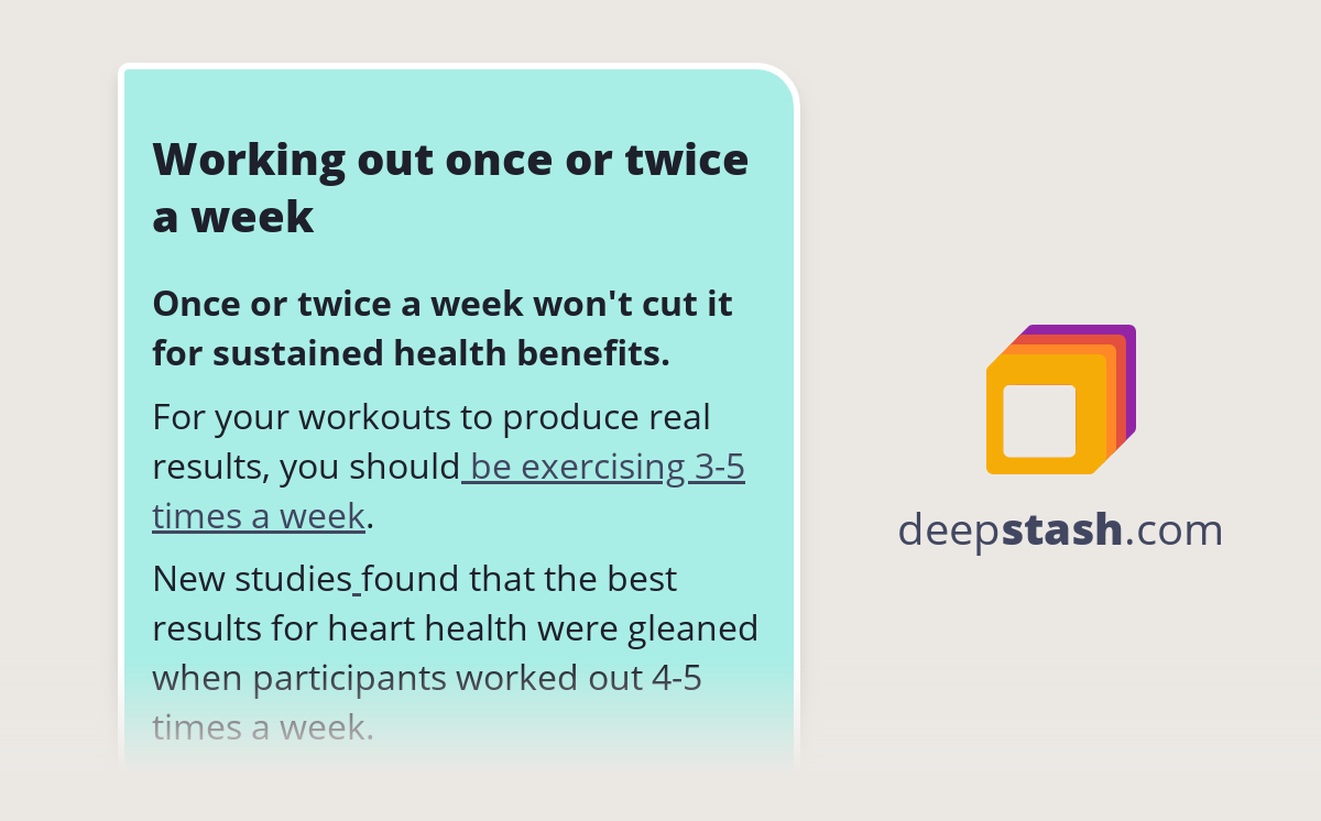 Working out once or twice a week Deepstash