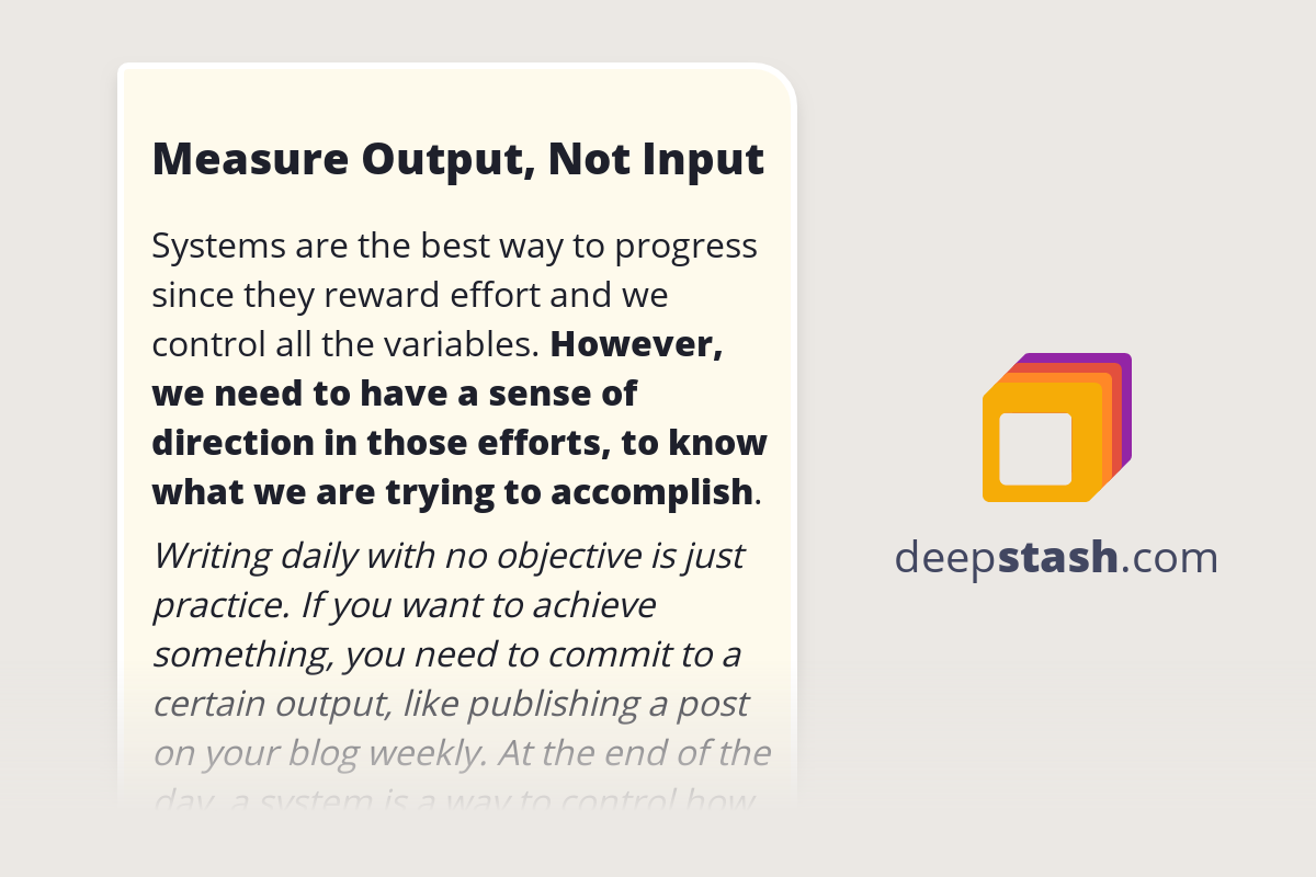 Measure Output, Not Input - Deepstash