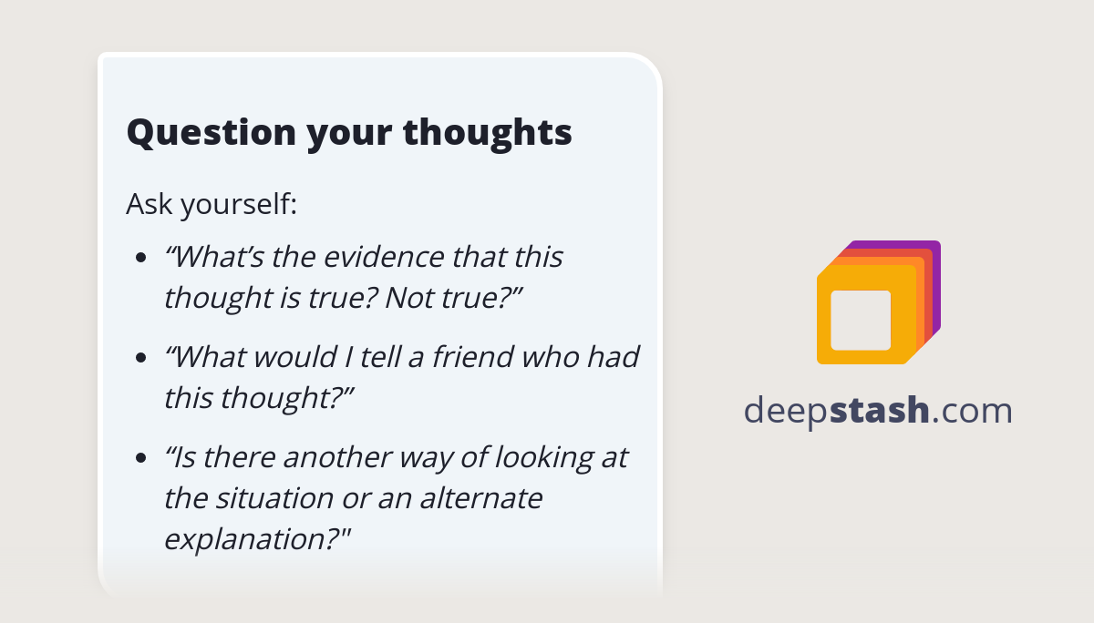 Question your thoughts Deepstash