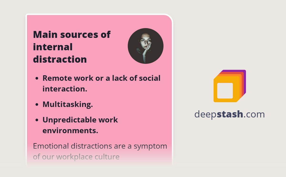 Main sources of internal distraction Deepstash