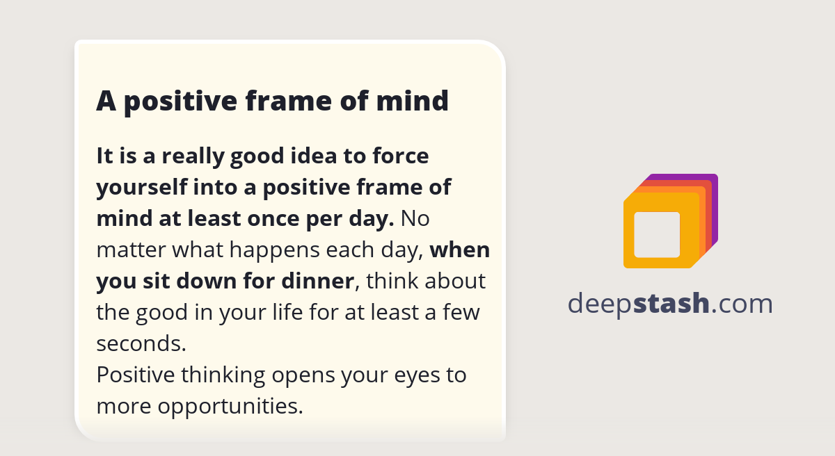 A positive frame of mind Deepstash