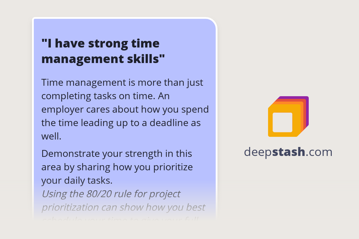 "I have strong time management skills" Deepstash