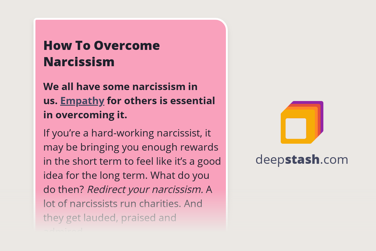 How To Overcome Narcissism - Deepstash