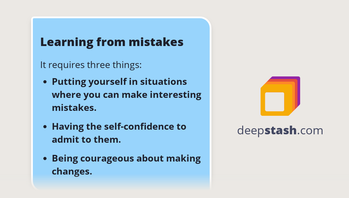 Learning from mistakes - Deepstash