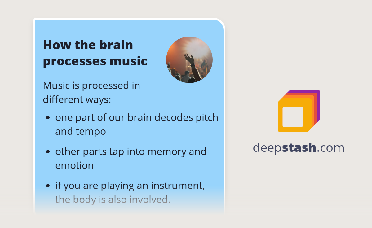 How the brain processes music Deepstash