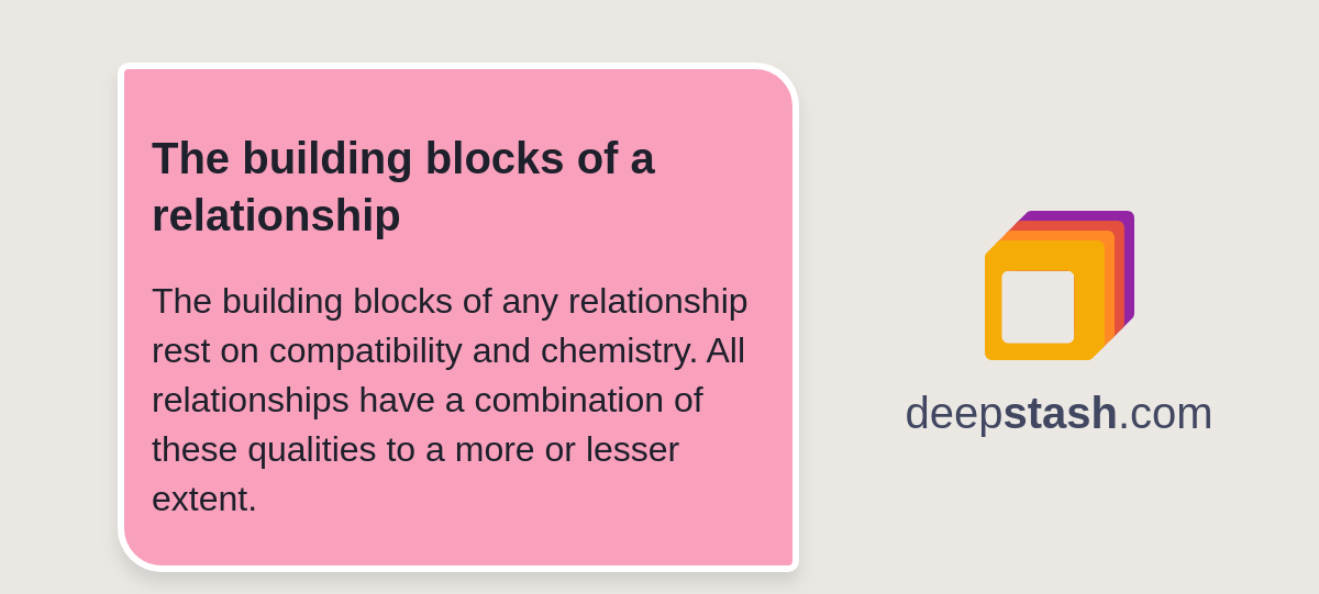 The building blocks of a relationship Deepstash