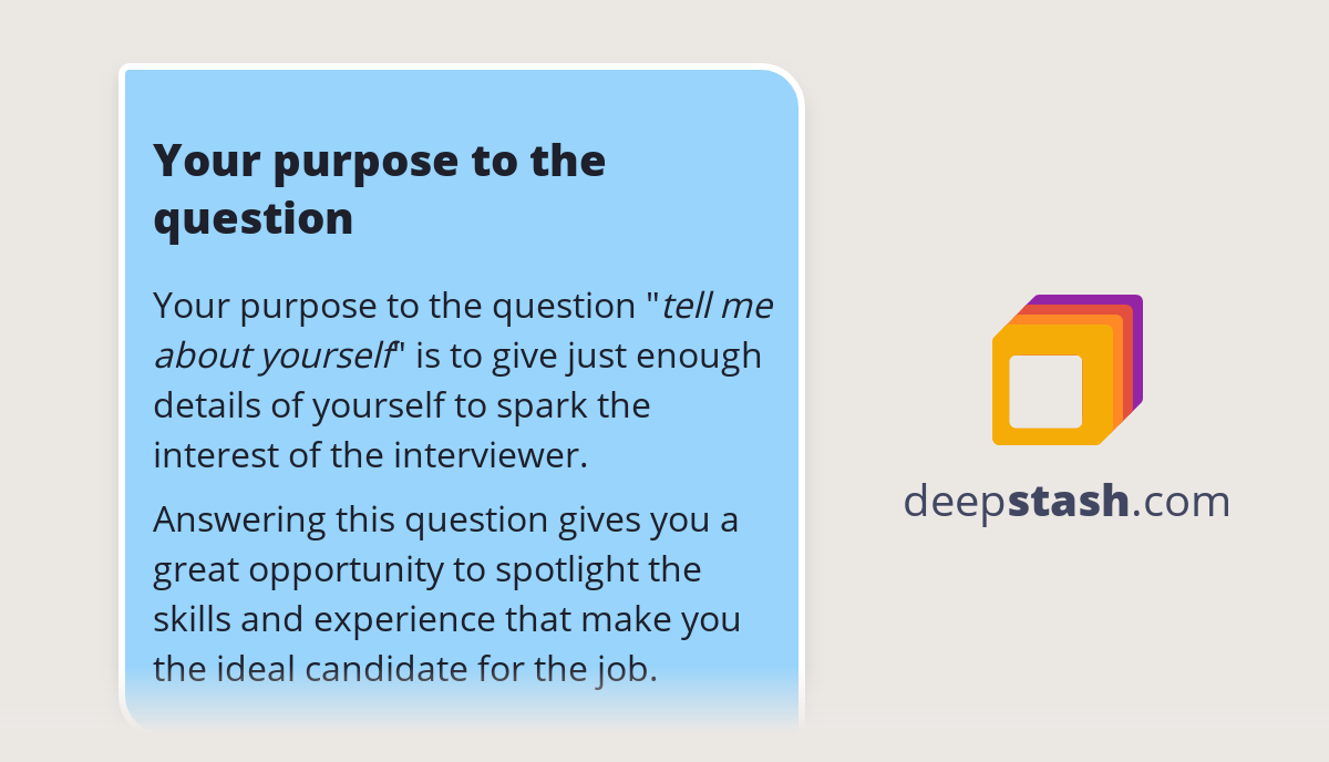Your purpose to the question Deepstash