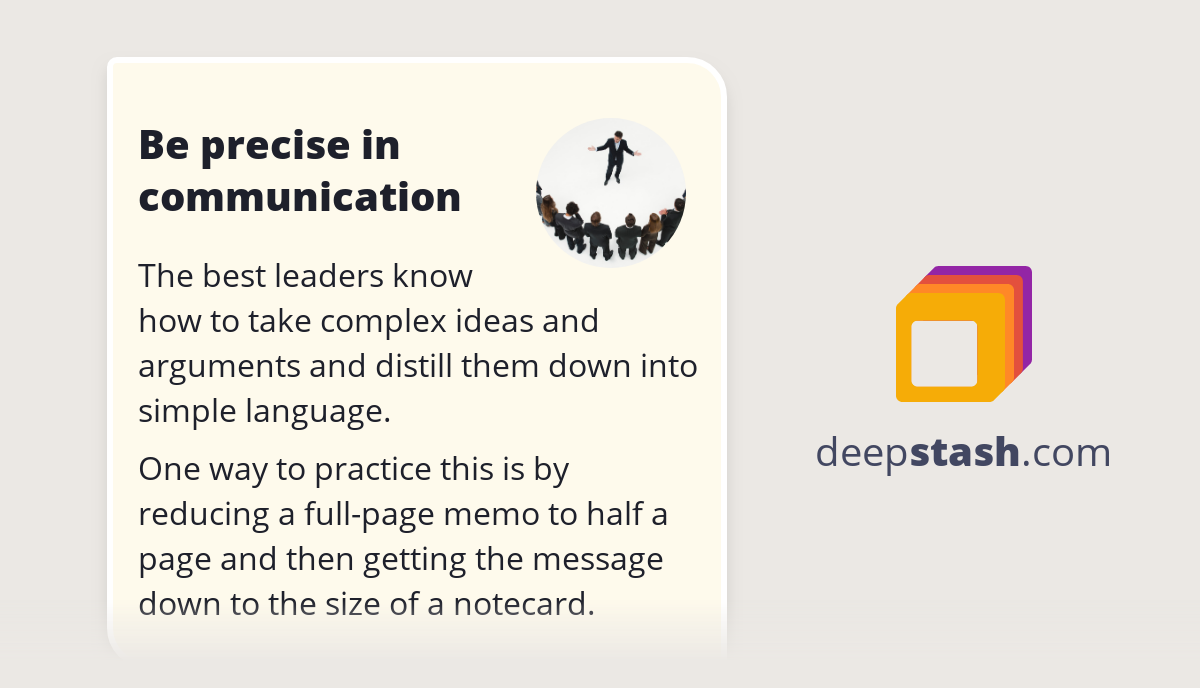 Be precise in communication Deepstash