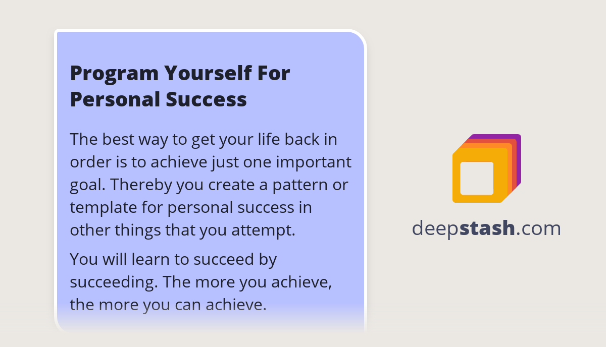 Program Yourself For Personal Success - Deepstash