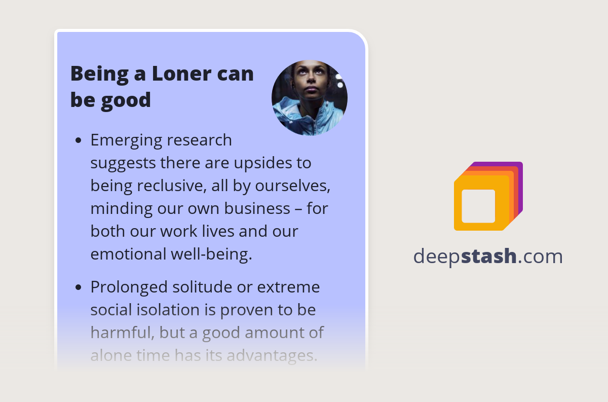 Being a Loner can be good Deepstash