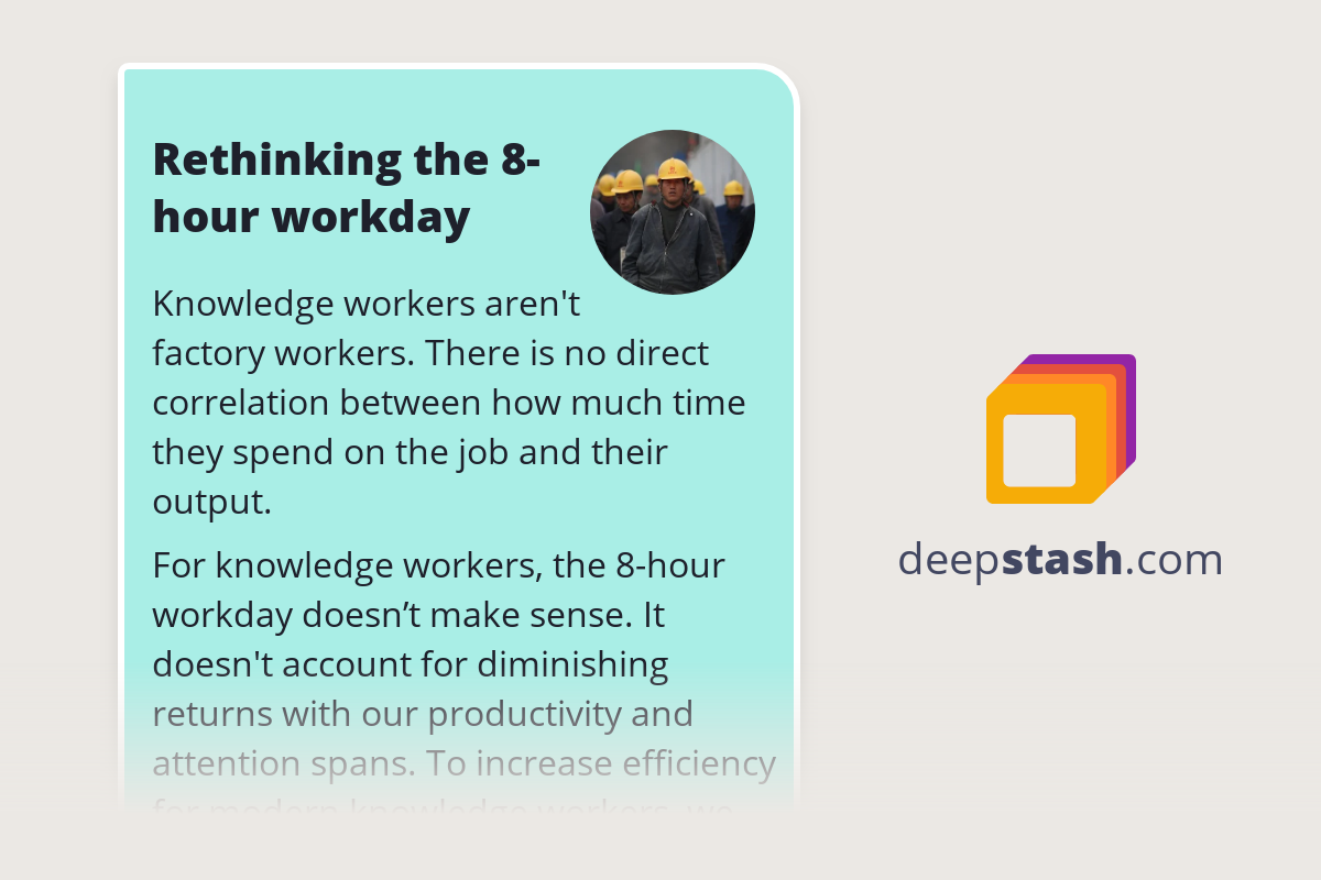 Rethinking the 8hour workday Deepstash