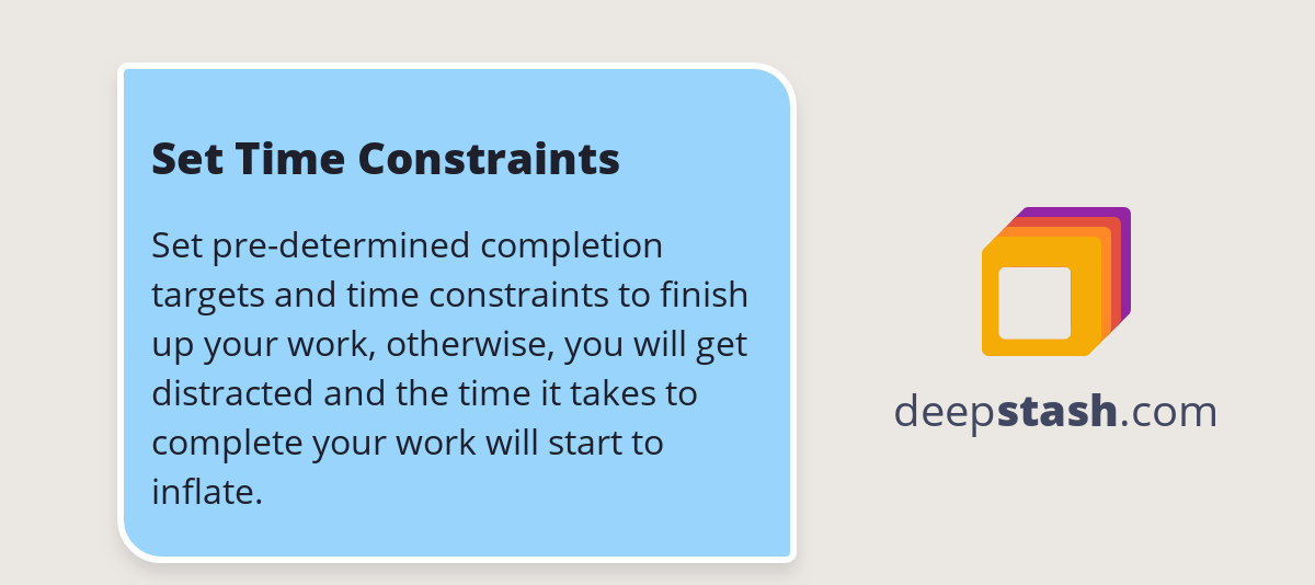 Set Time Constraints Deepstash