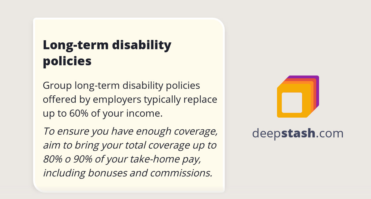 Longterm disability policies Deepstash