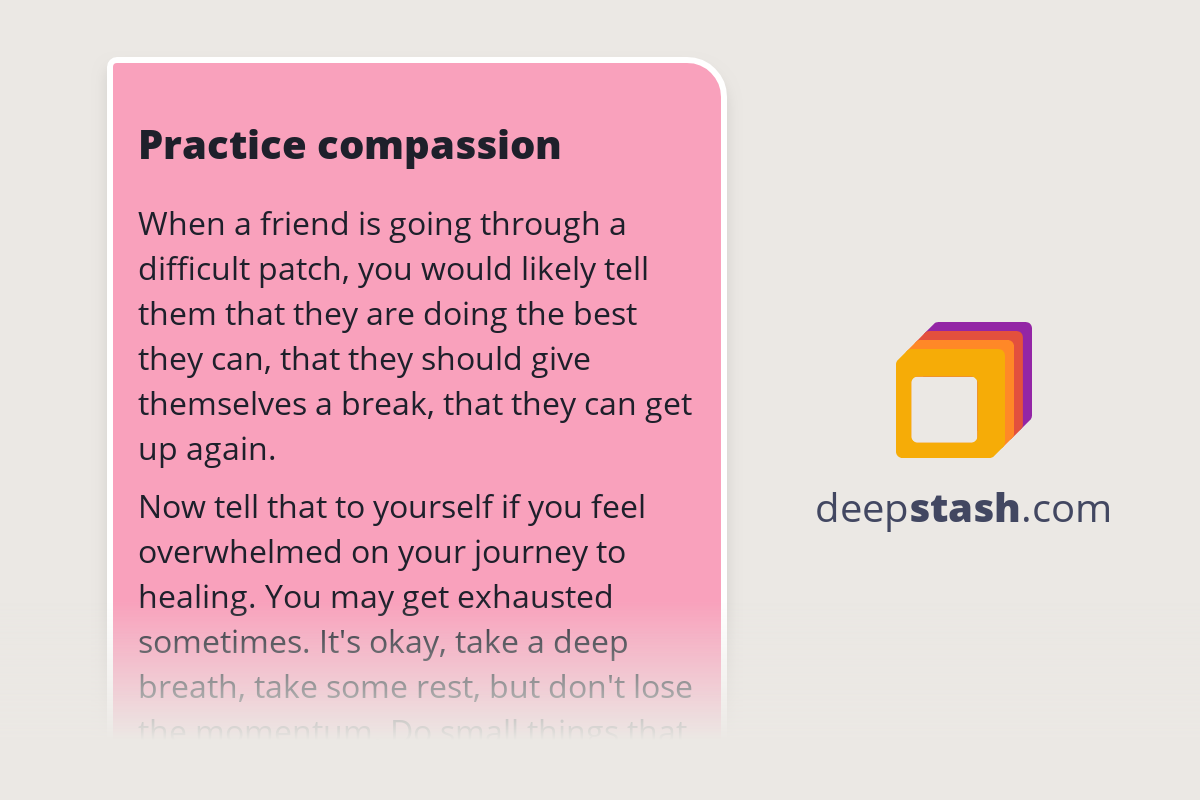 Practice compassion deepstash