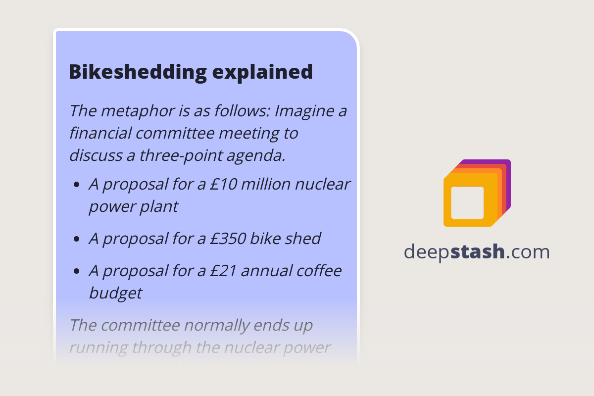 Bikeshedding explained Deepstash