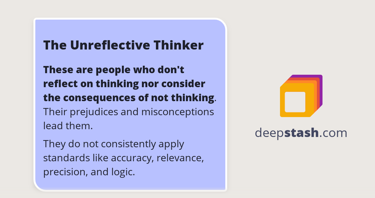 The Unreflective Thinker Deepstash