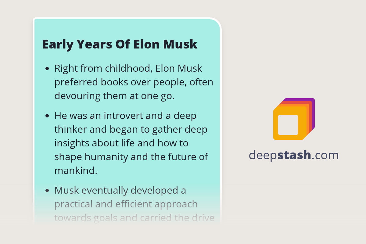 Early Years Of Elon Musk - Deepstash