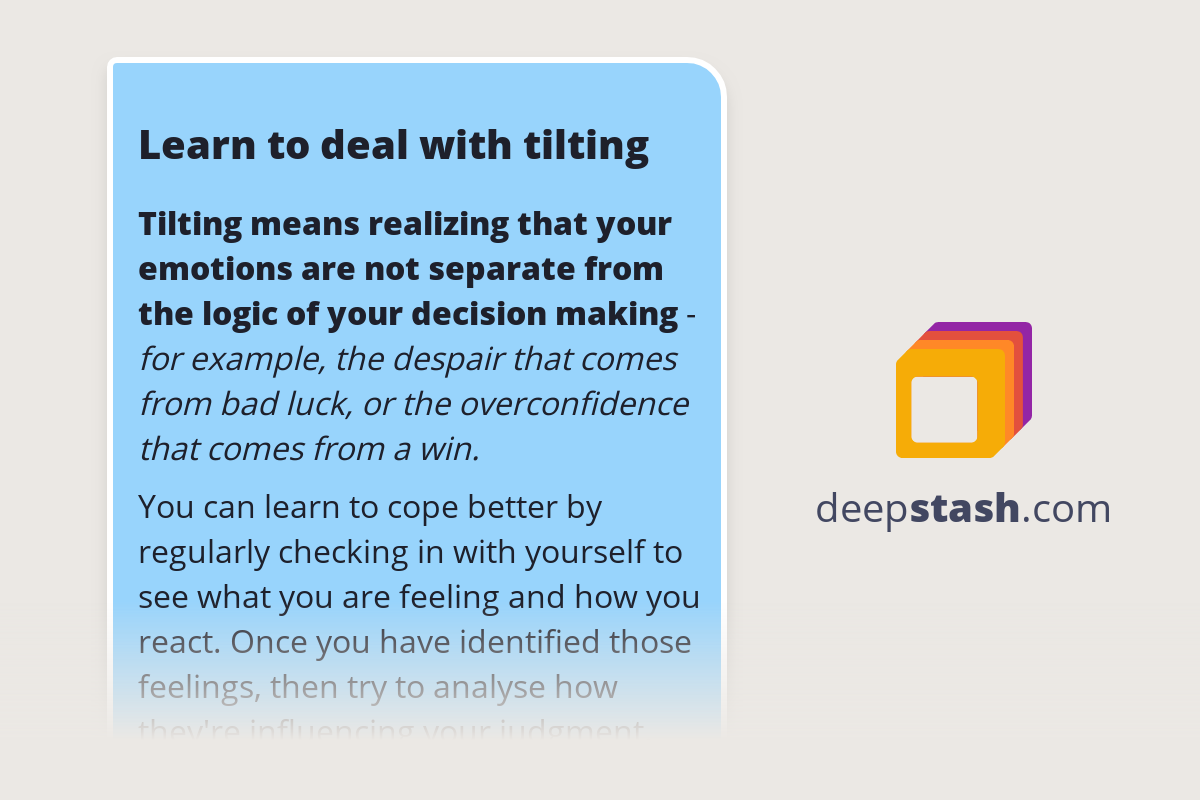 Learn to deal with tilting Deepstash