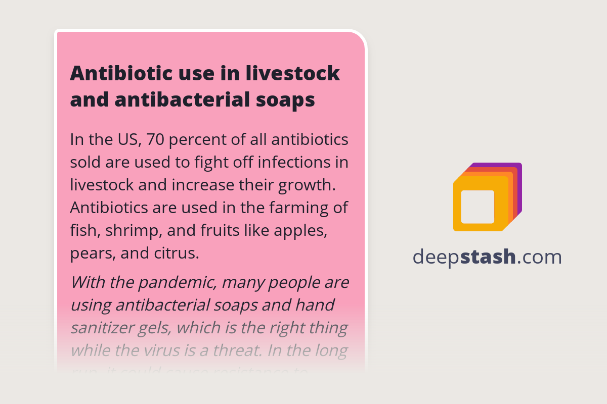 Antibiotic use in livestock and antibacterial soaps Deepstash