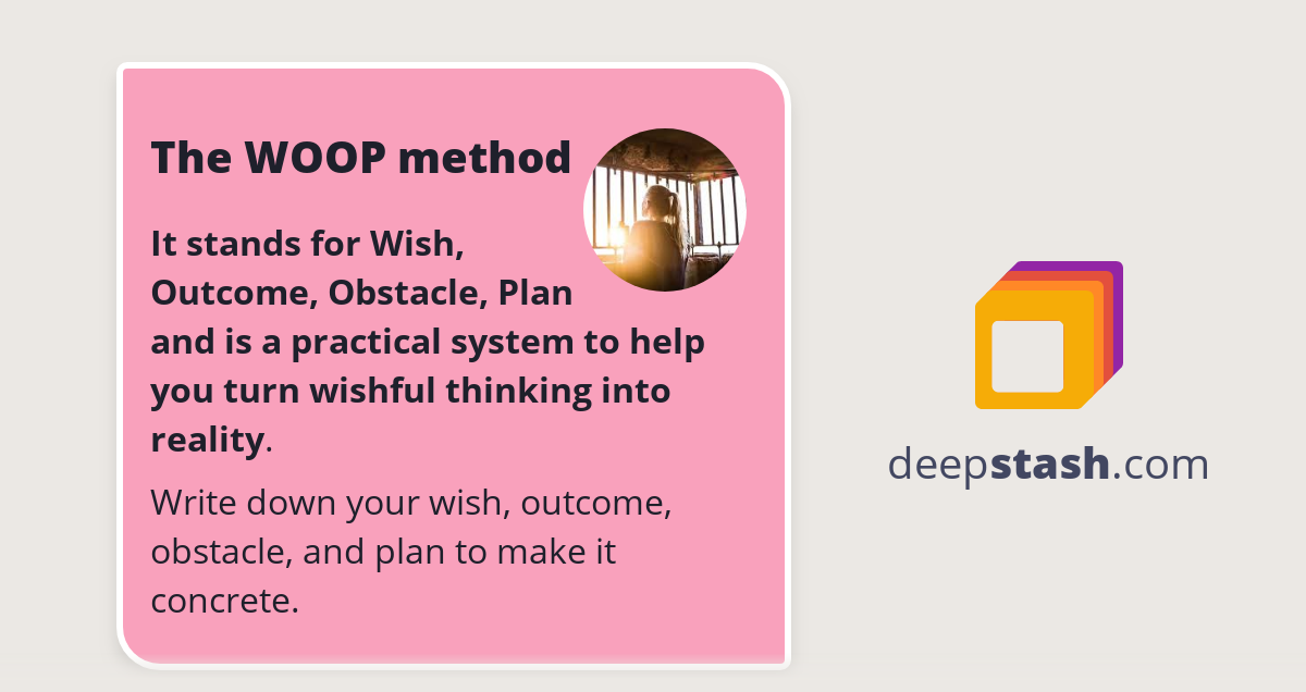 The WOOP method - Deepstash