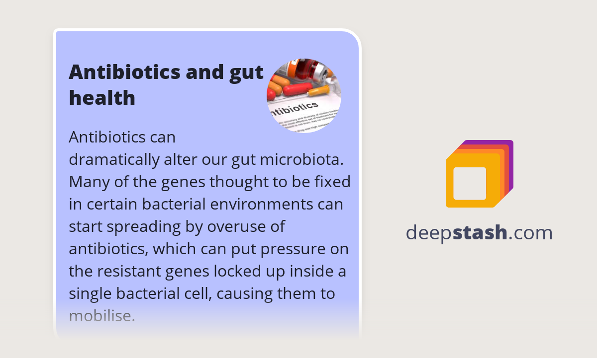 Antibiotics and gut health Deepstash