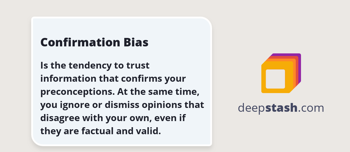 Confirmation Bias Deepstash
