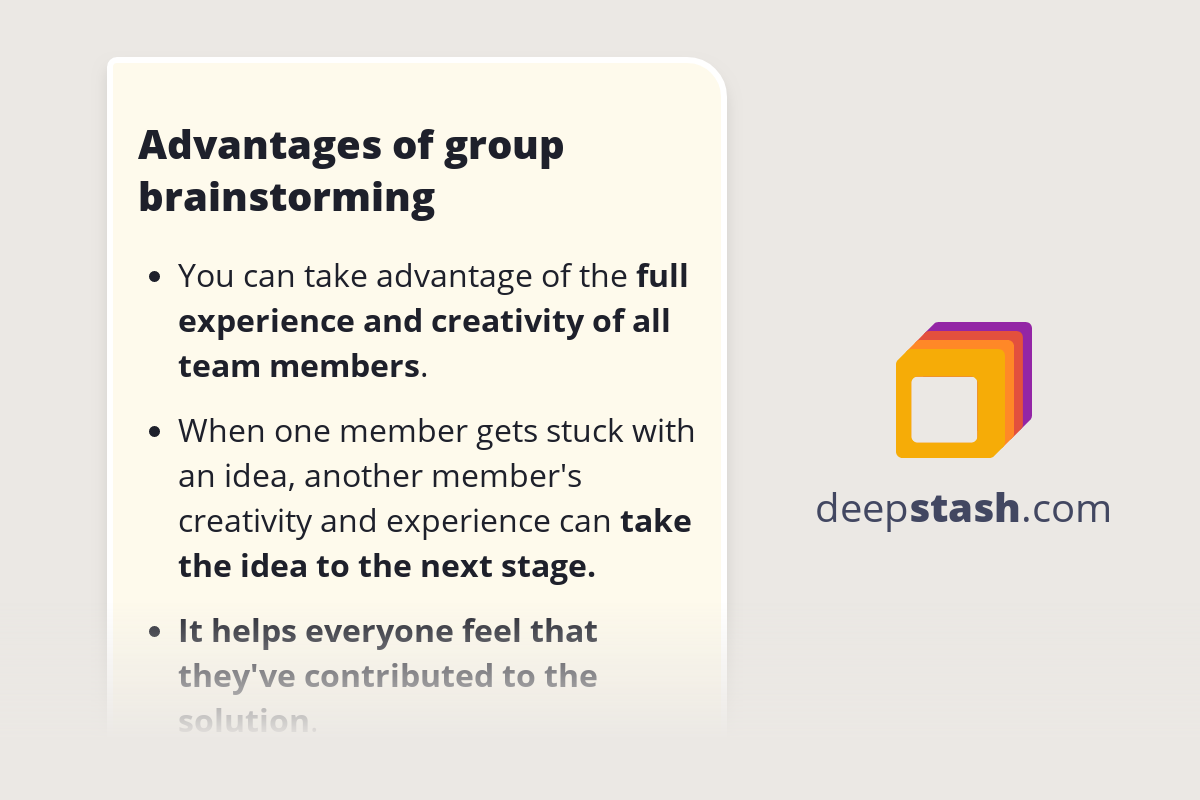 Advantages of group brainstorming Deepstash