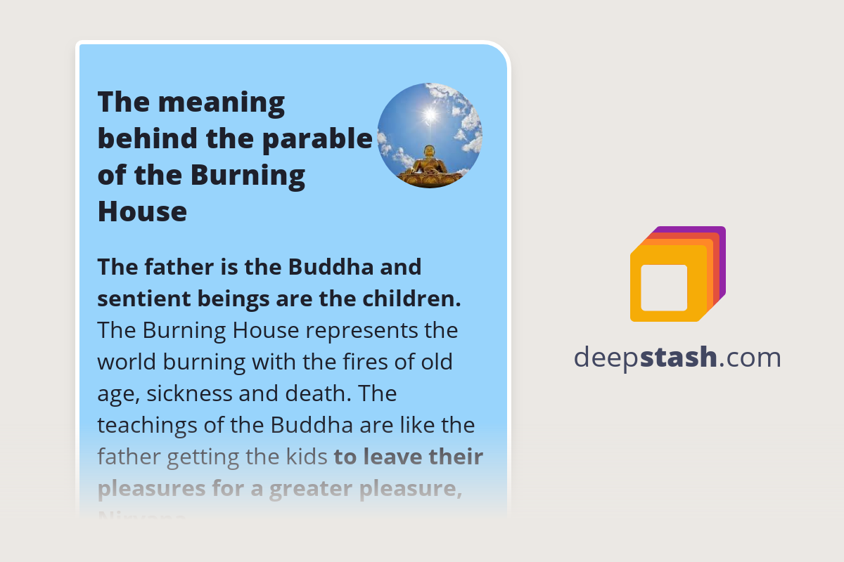 The meaning behind the parable of the Burning House Deepstash
