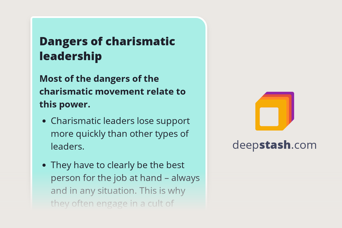 Dangers Of Charismatic Leadership Deepstash