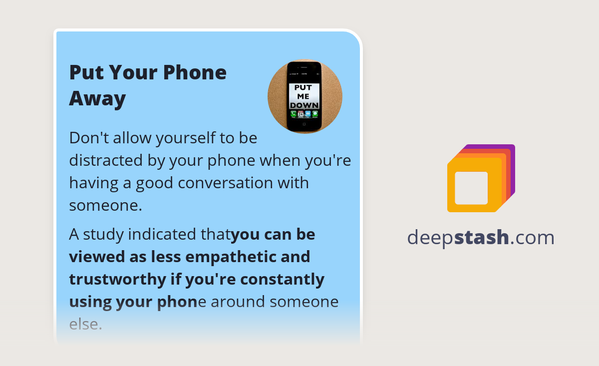 Put Your Phone Away Deepstash